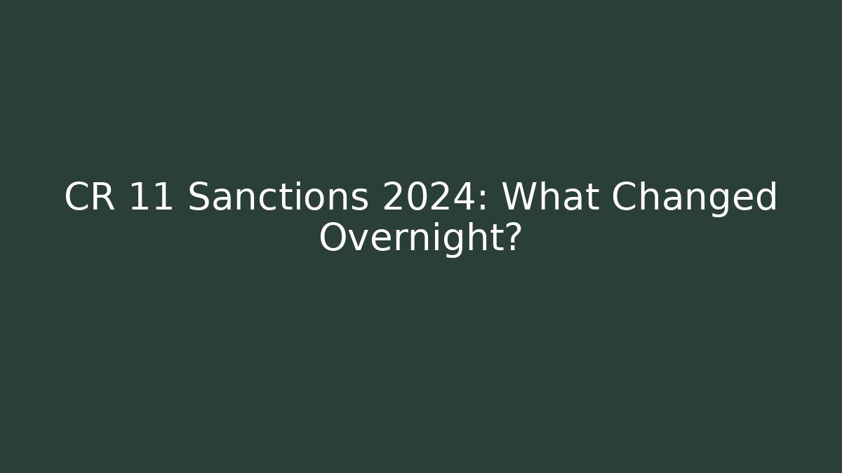 CR 11 Sanctions 2024: What Changed Overnight?