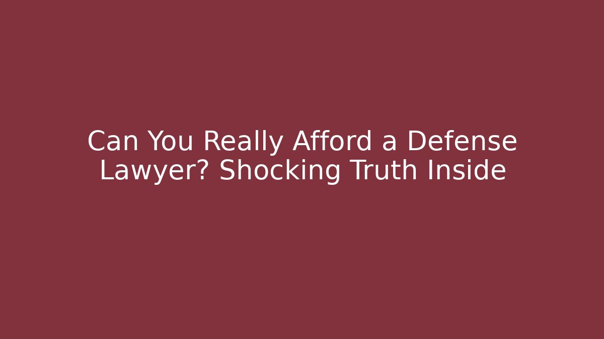 Can You Really Afford a Defense Lawyer? Shocking Truth Inside - V Auction