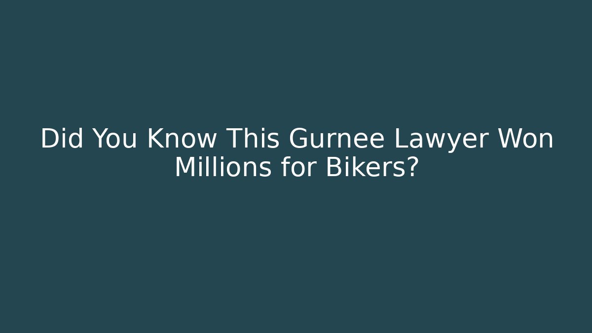 Did You Know This Gurnee Lawyer Won Millions for Bikers? - V Auction