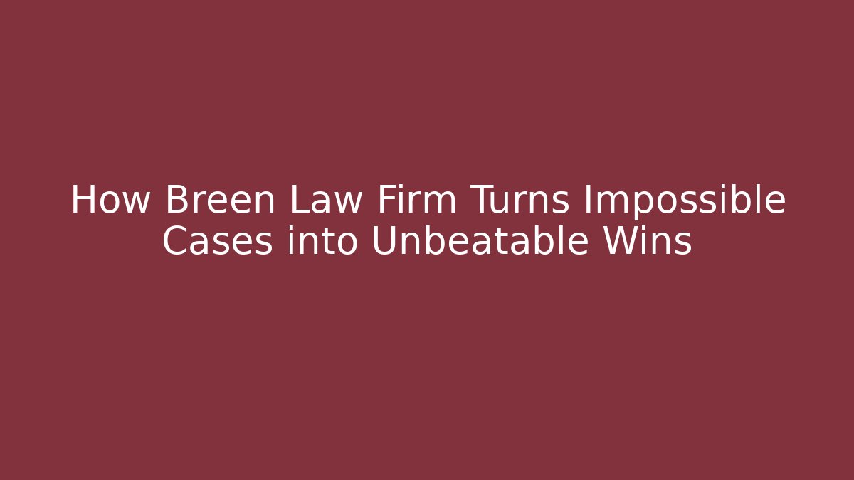 How Breen Law Firm Turns Impossible Cases into Unbeatable Wins - V Auction