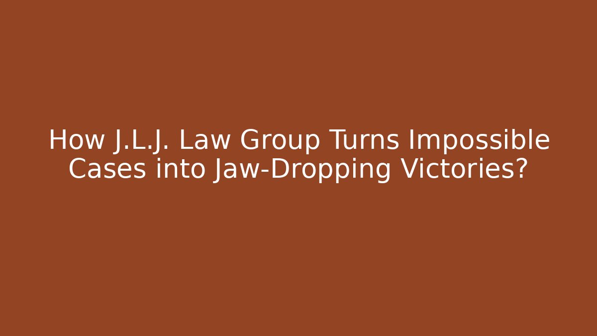 How J.L.J. Law Group Turns Impossible Cases into Jaw-Dropping Victories? - V Auction