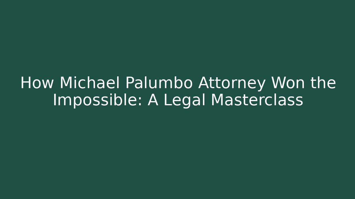 How Michael Palumbo Attorney Won the Impossible: A Legal Masterclass - V Auction