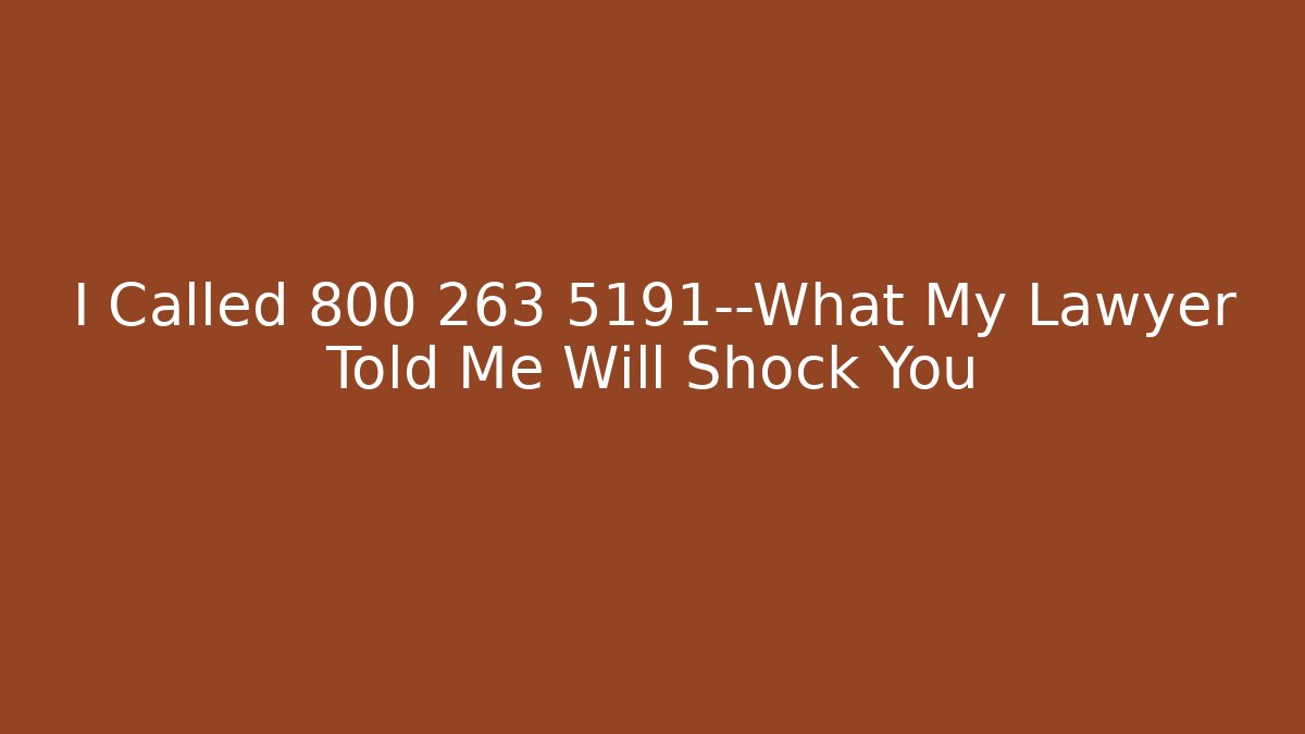 I Called 800 263 5191—What My Lawyer Told Me Will Shock You - V Auction