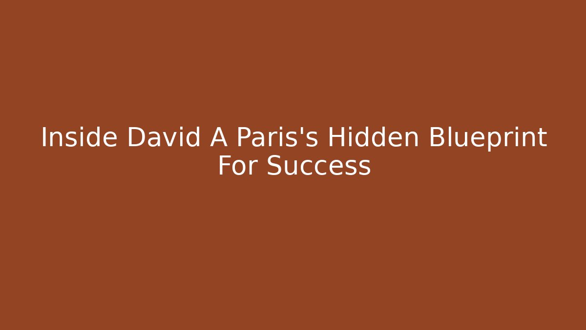 Inside David A Paris's Hidden Blueprint For Success - V Auction