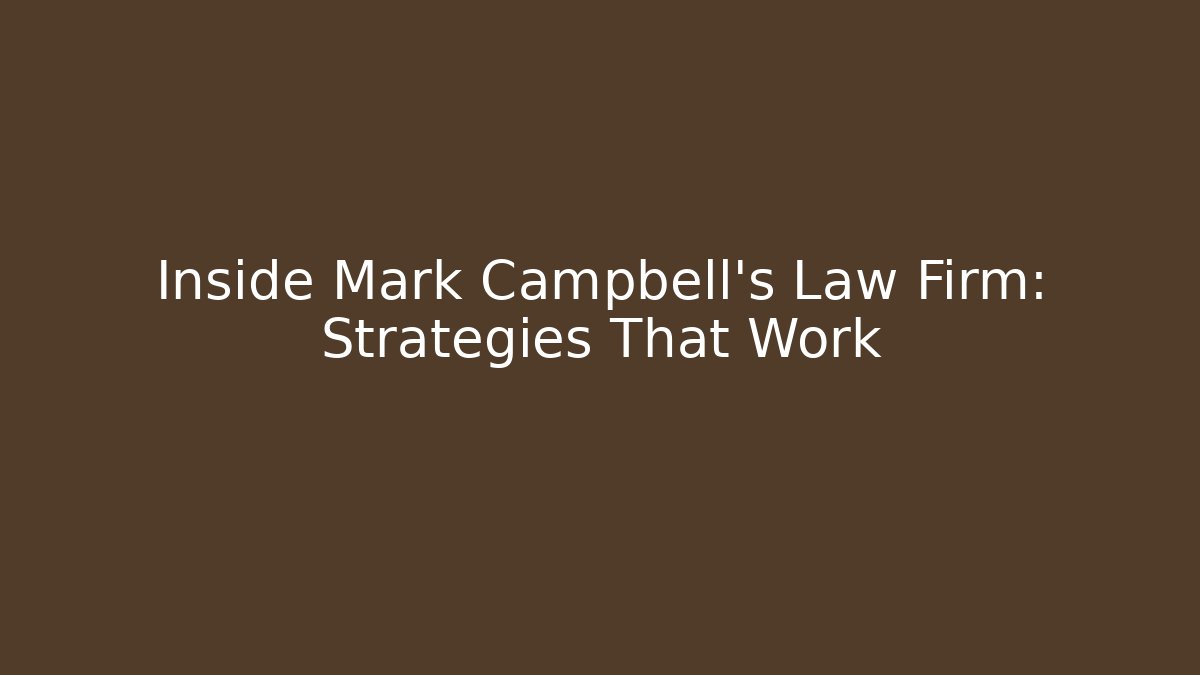 Inside Mark Campbell’s Law Firm: Strategies That Work - V Auction