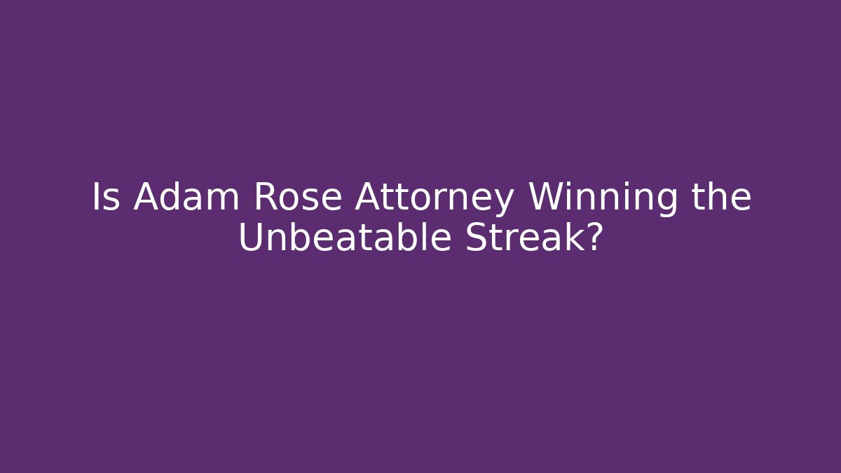 Is Adam Rose Attorney Winning the Unbeatable Streak? - V Auction