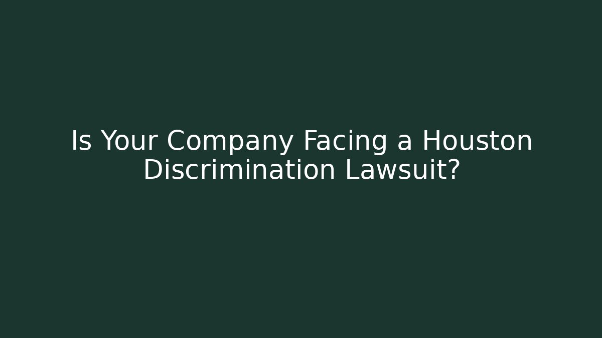Is Your Company Facing a Houston Discrimination Lawsuit? - V Auction