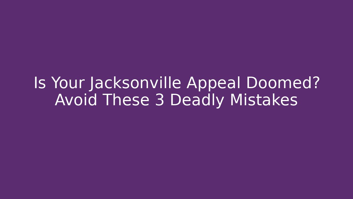 Is Your Jacksonville Appeal Doomed? Avoid These 3 Deadly Mistakes - V Auction