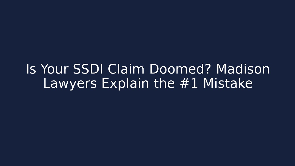Is Your SSDI Claim Doomed? Madison Lawyers Explain the #1 Mistake - V Auction