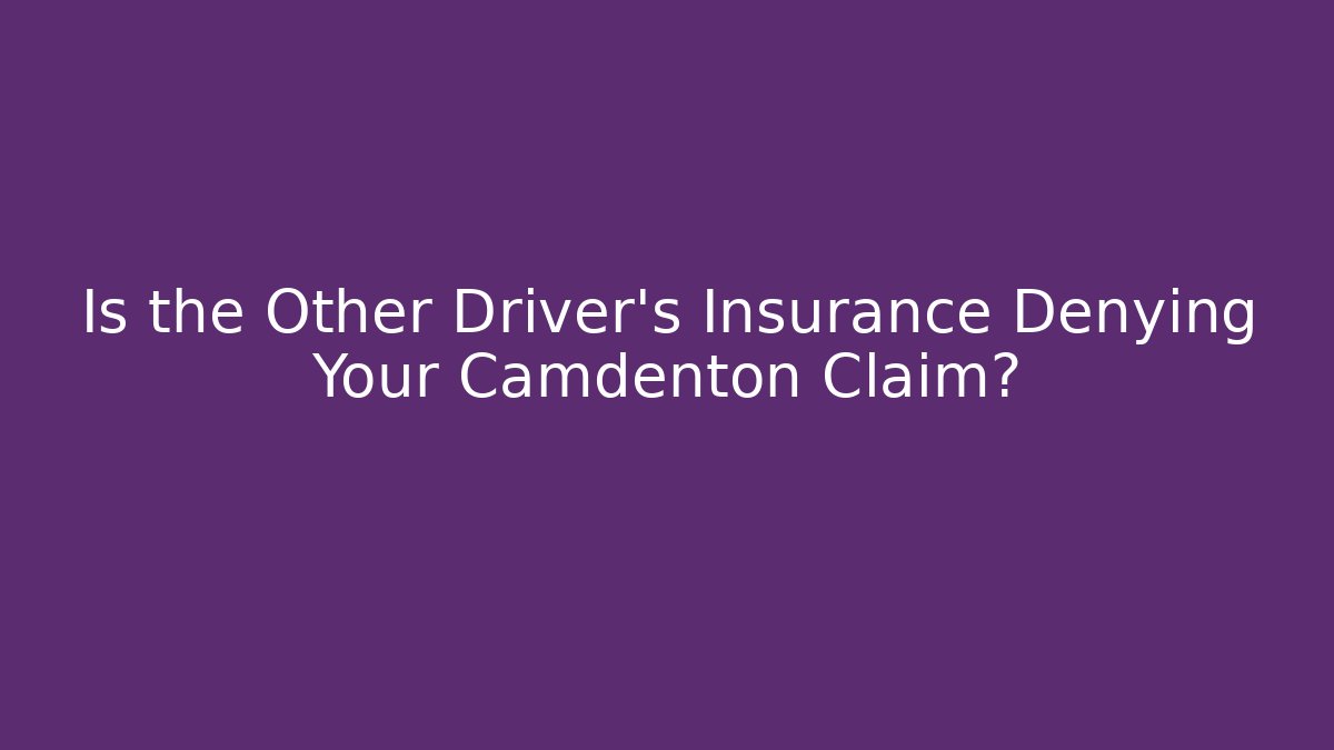 Is the Other Driver's Insurance Denying Your Camdenton Claim?