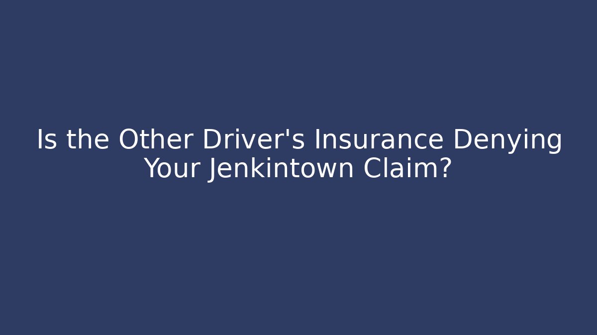 Is the Other Driver’s Insurance Denying Your Jenkintown Claim? - V Auction