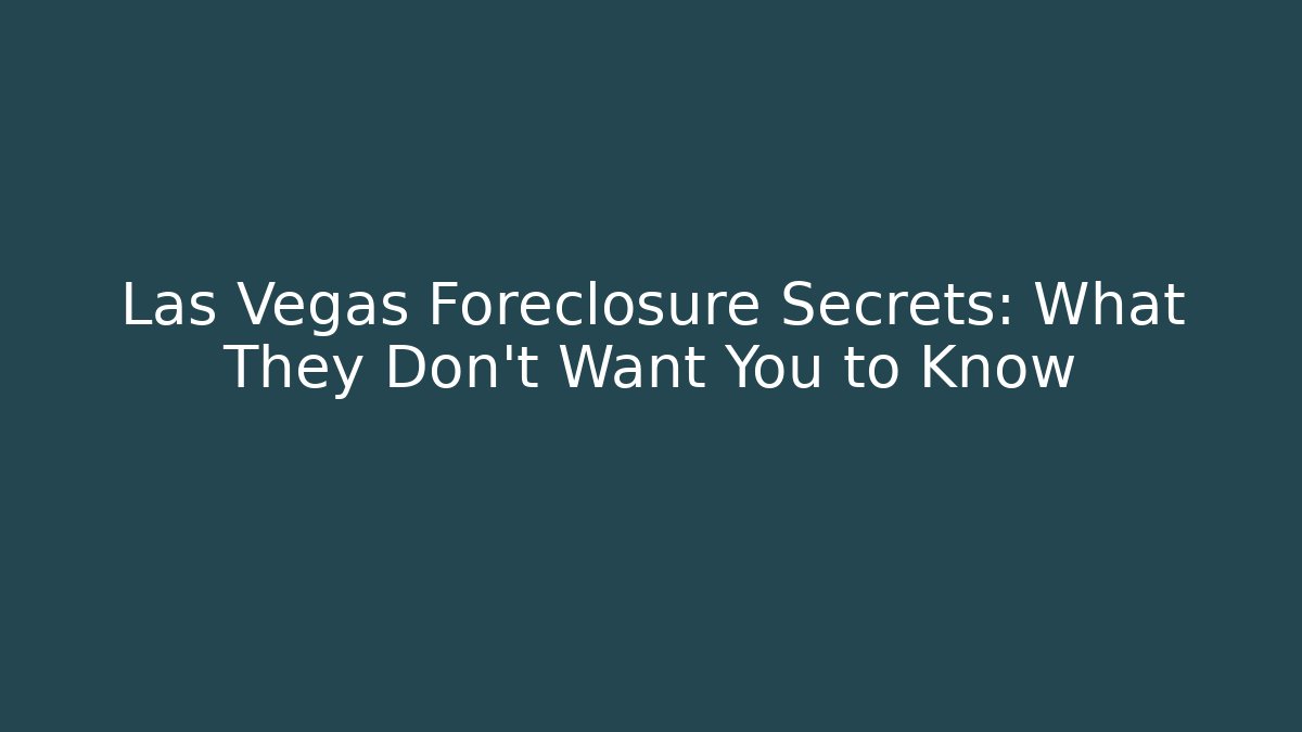 Las Vegas Foreclosure Secrets: What They Don't Want You to Know - V Auction