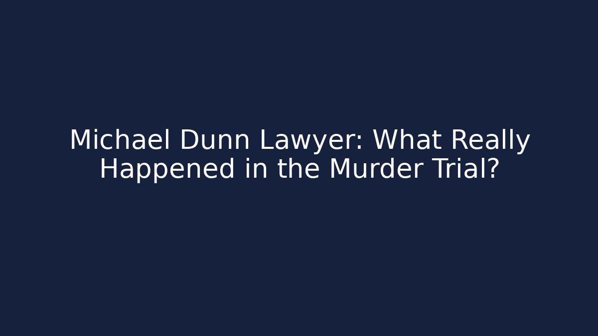 Michael Dunn Lawyer: What Really Happened in the Murder Trial? - V Auction