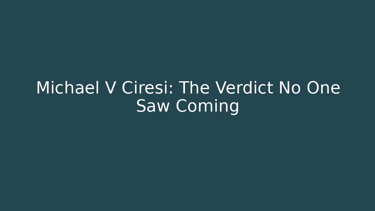 Michael V Ciresi: The Verdict No One Saw Coming - V Auction