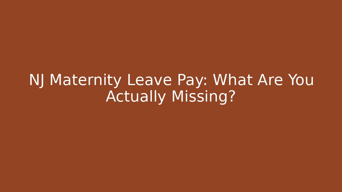 NJ Maternity Leave Pay: What Are You Actually Missing? - V Auction