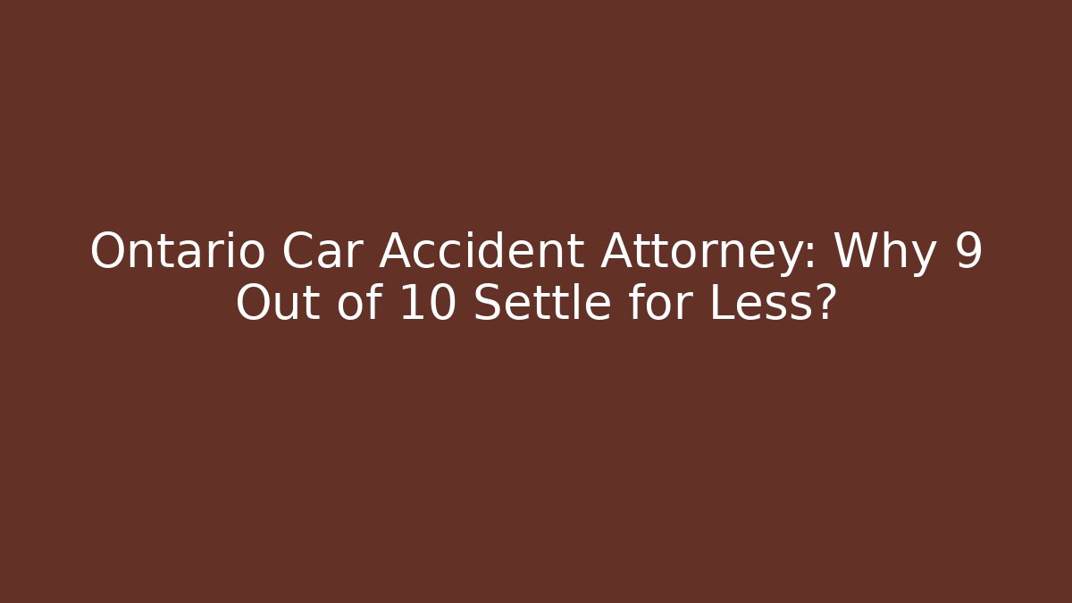 Ontario Car Accident Attorney: Why 9 Out of 10 Settle for Less? - V Auction