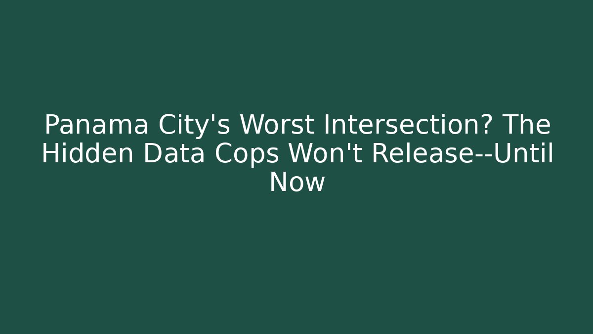 Panama City’s Worst Intersection? The Hidden Data Cops Won’t Release—Until Now - V Auction