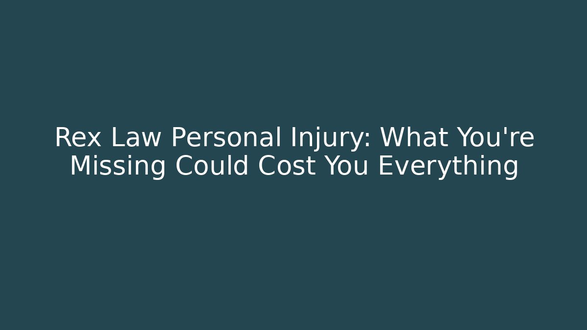 Rex Law Personal Injury: What You’re Missing Could Cost You Everything - V Auction