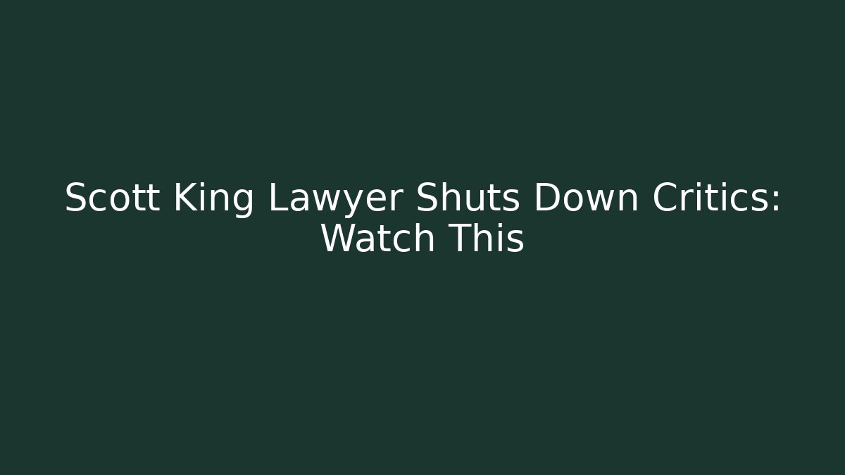 Scott King Lawyer Shuts Down Critics: Watch This - V Auction