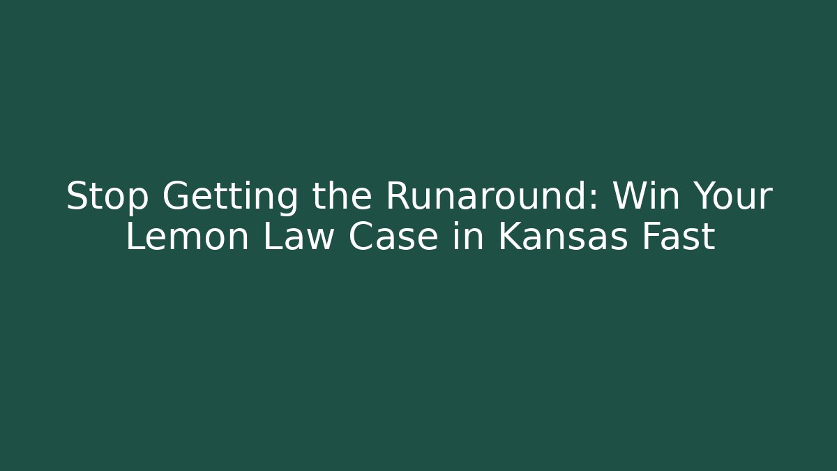 Stop Getting the Runaround: Win Your Lemon Law Case in Kansas Fast - V Auction