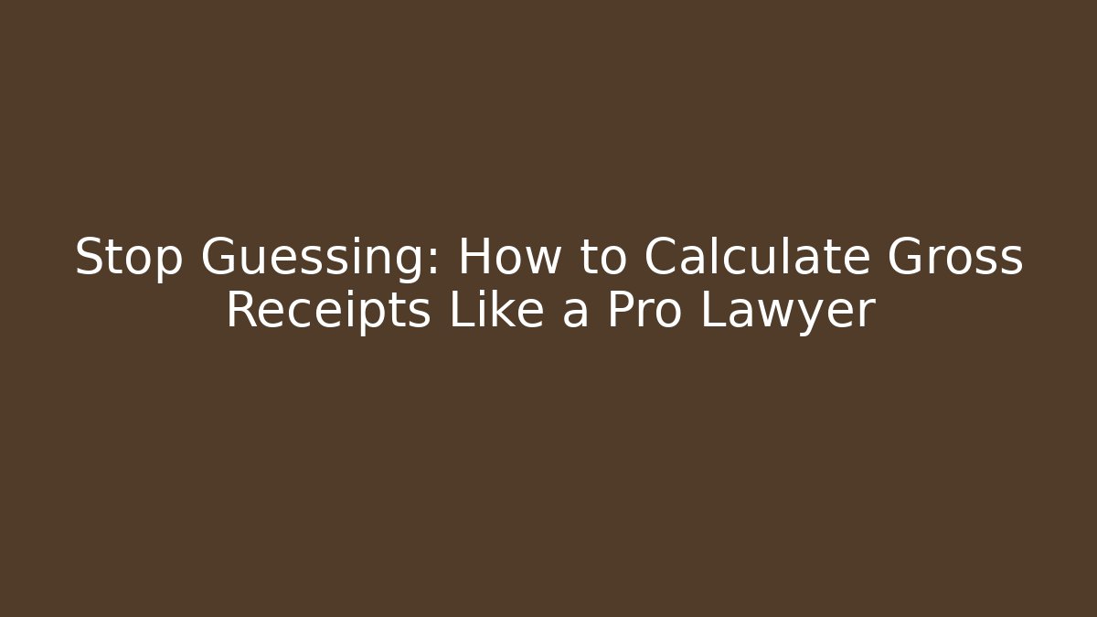 Stop Guessing: How to Calculate Gross Receipts Like a Pro Lawyer - V Auction