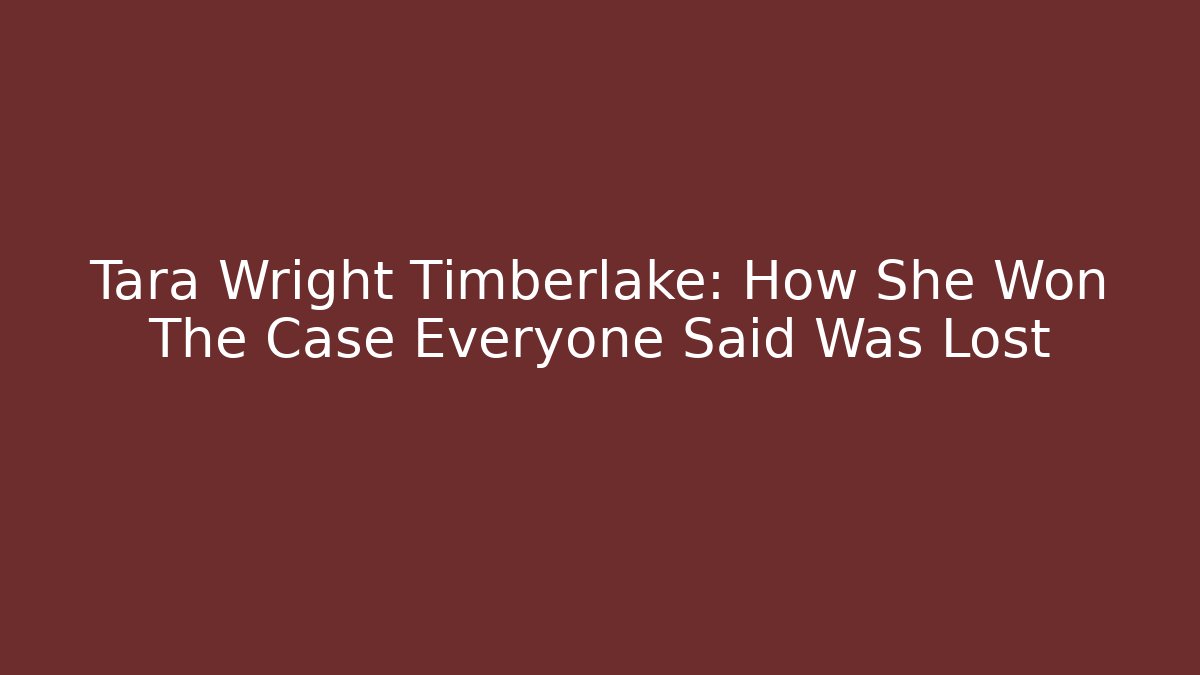 Tara Wright Timberlake: How She Won The Case Everyone Said Was Lost - V Auction