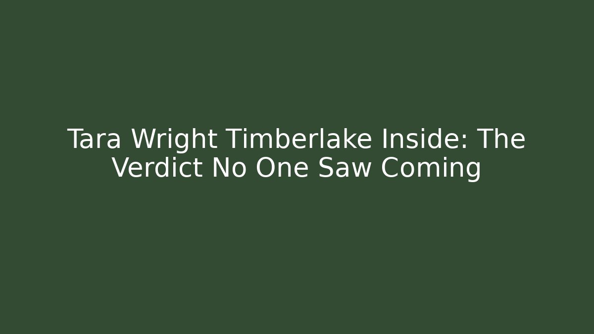 Tara Wright Timberlake Inside: The Verdict No One Saw Coming - V Auction