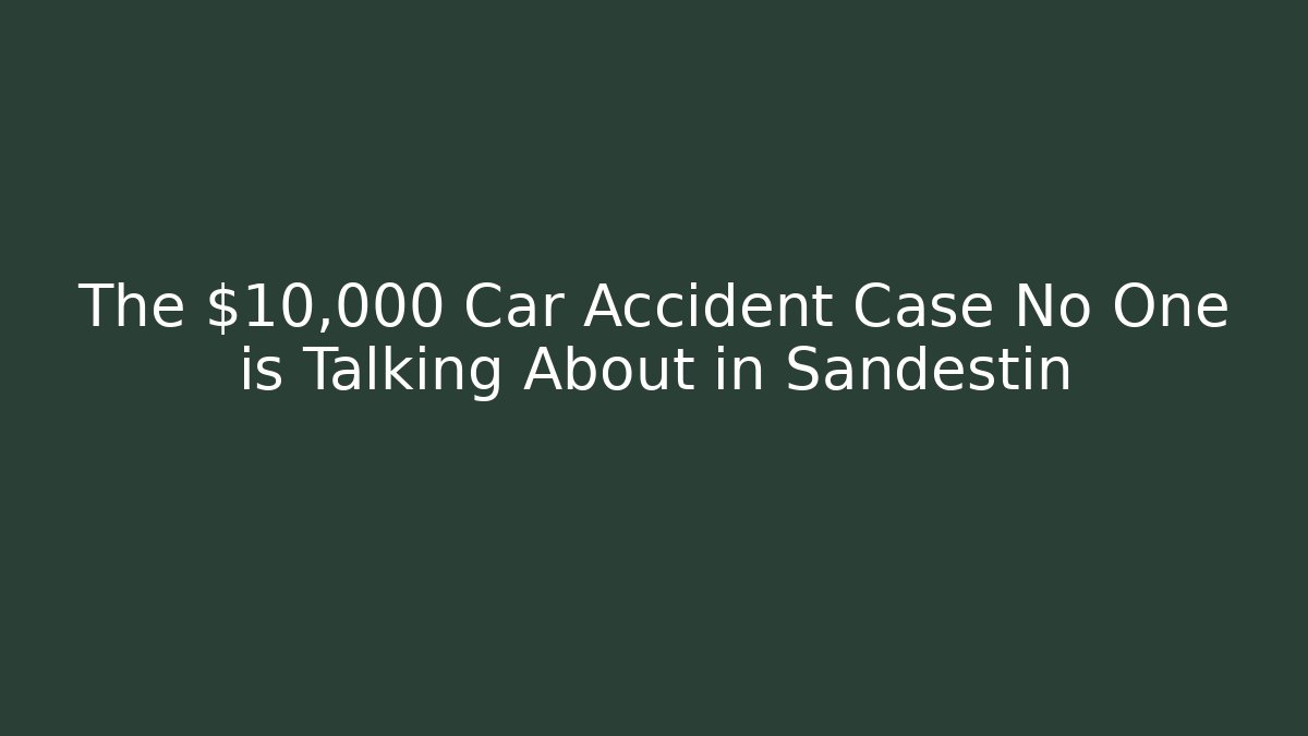 The $10,000 Car Accident Case No One is Talking About in Sandestin