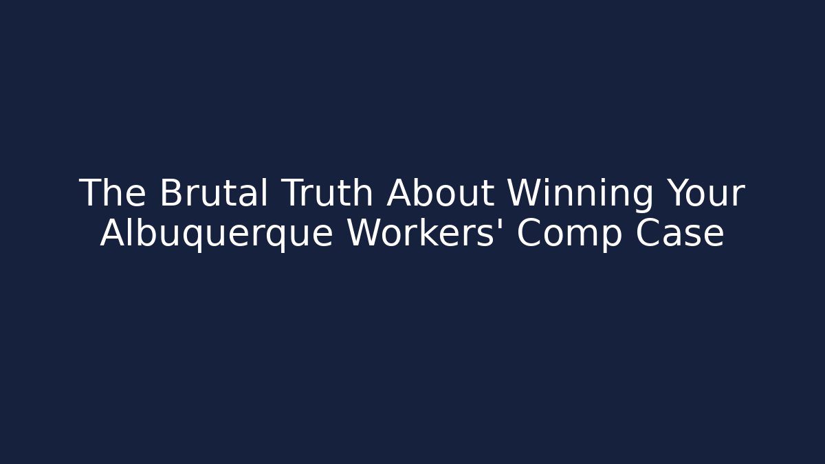 The Brutal Truth About Winning Your Albuquerque Workers' Comp Case - V Auction