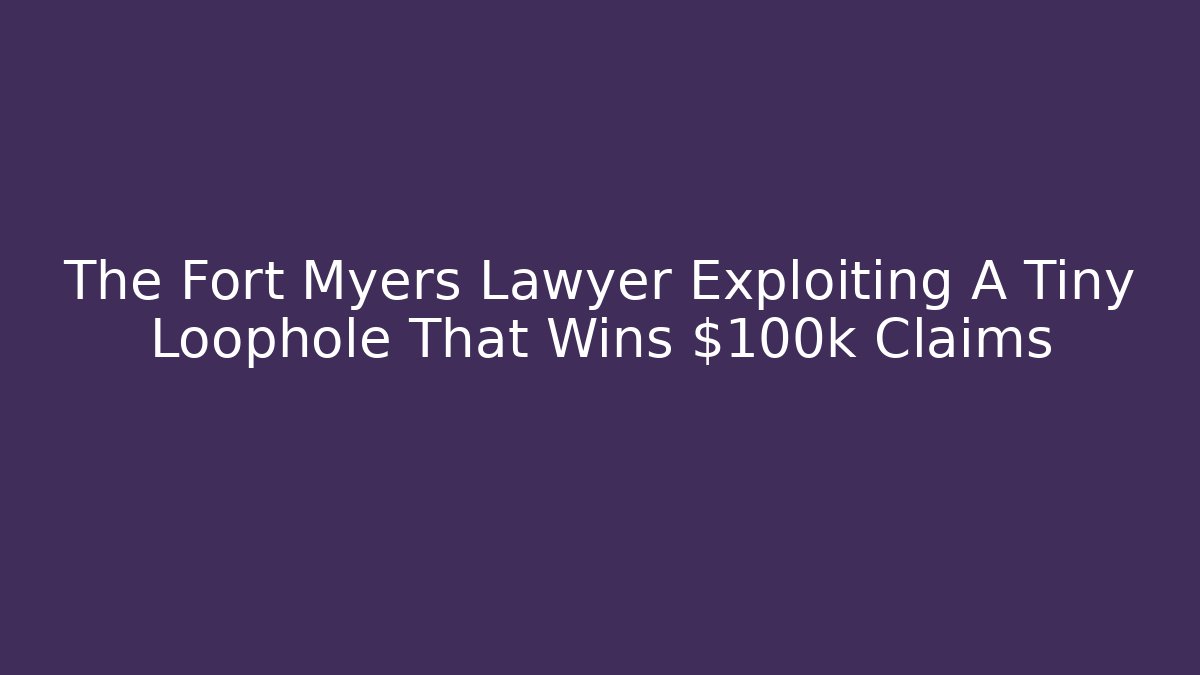The Fort Myers Lawyer Exploiting A Tiny Loophole That Wins $100k+ Claims - V Auction