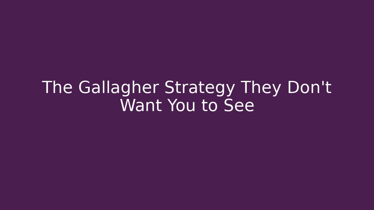 The Gallagher Strategy They Don’t Want You to See - V Auction