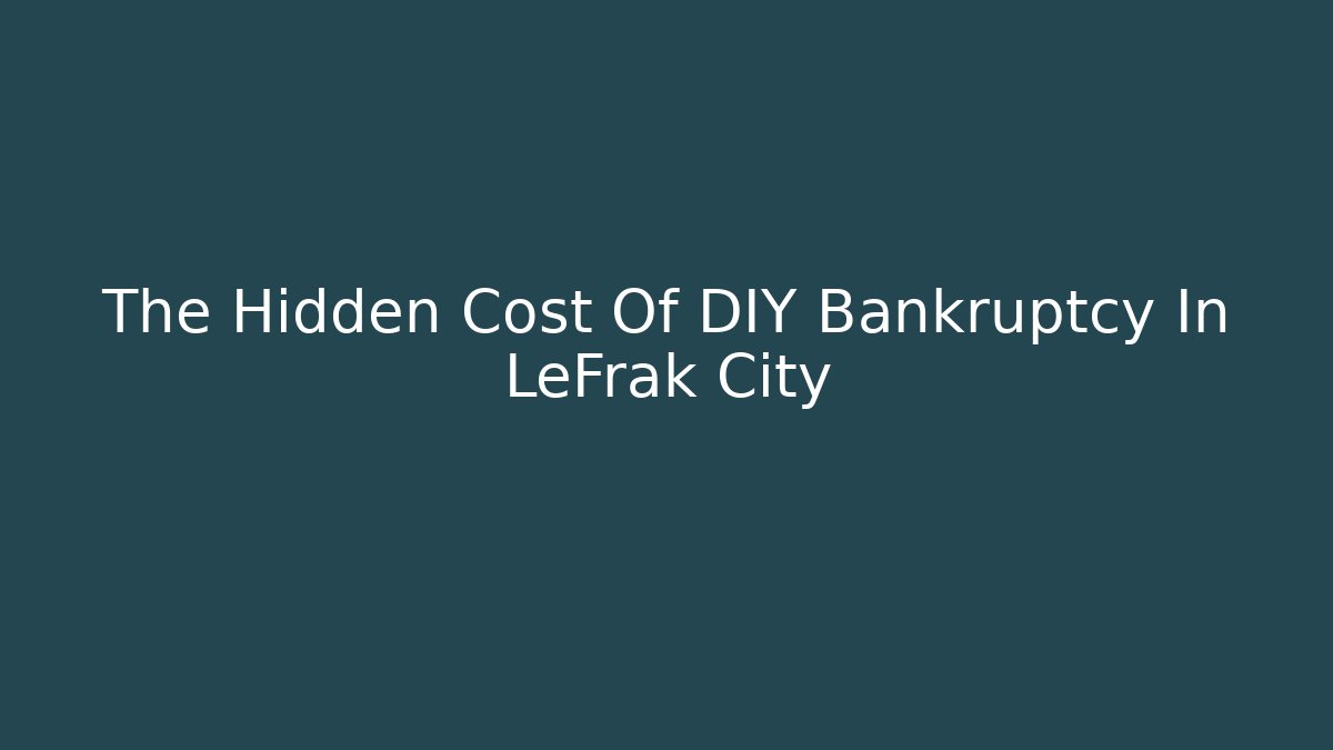 The Hidden Cost Of DIY Bankruptcy In LeFrak City