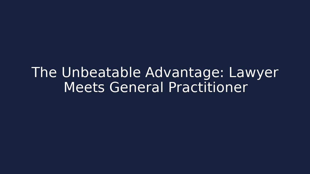 The Unbeatable Advantage: Lawyer Meets General Practitioner - V Auction