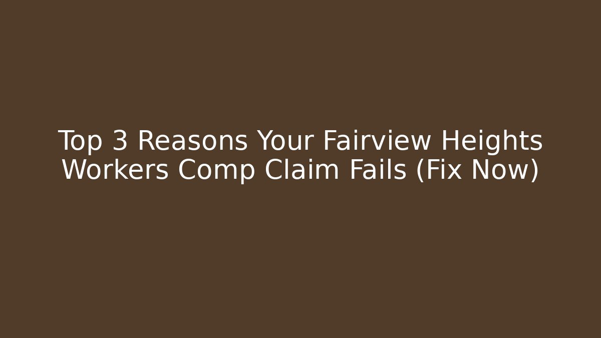 Top 3 Reasons Your Fairview Heights Workers Comp Claim Fails (Fix Now) - V Auction