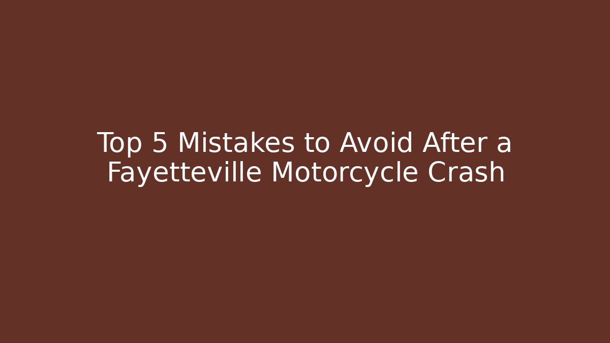 Top 5 Mistakes to Avoid After a Fayetteville Motorcycle Crash - V Auction