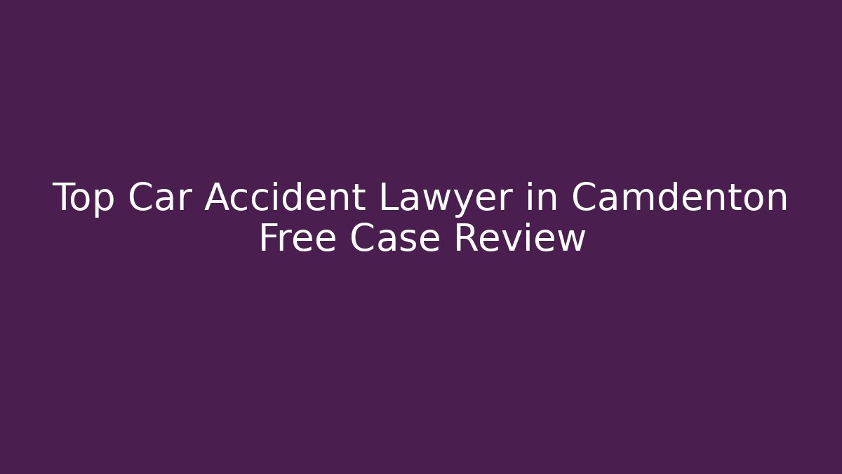 Top Car Accident Lawyer in Camdenton Free Case Review