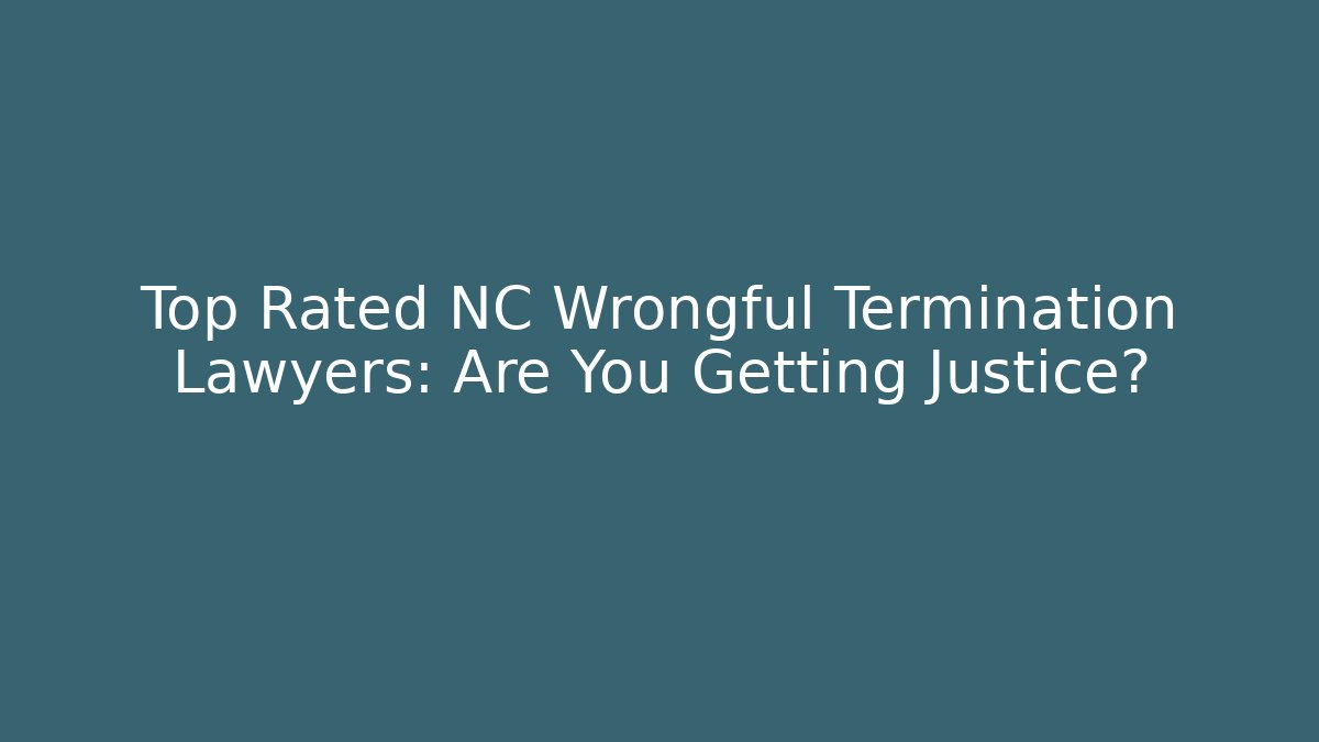 Top Rated NC Wrongful Termination Lawyers: Are You Getting Justice? - V Auction
