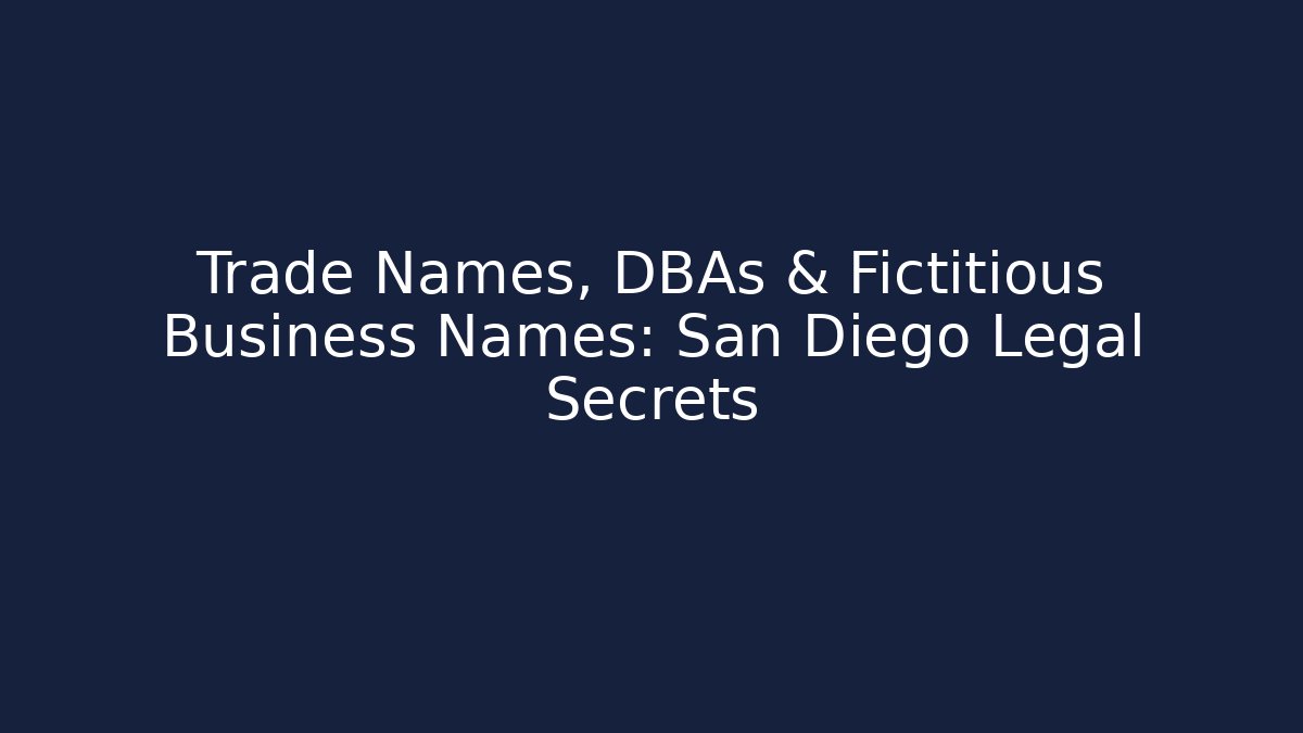 Trade Names, DBAs & Fictitious Business Names: San Diego Legal Secrets - V Auction