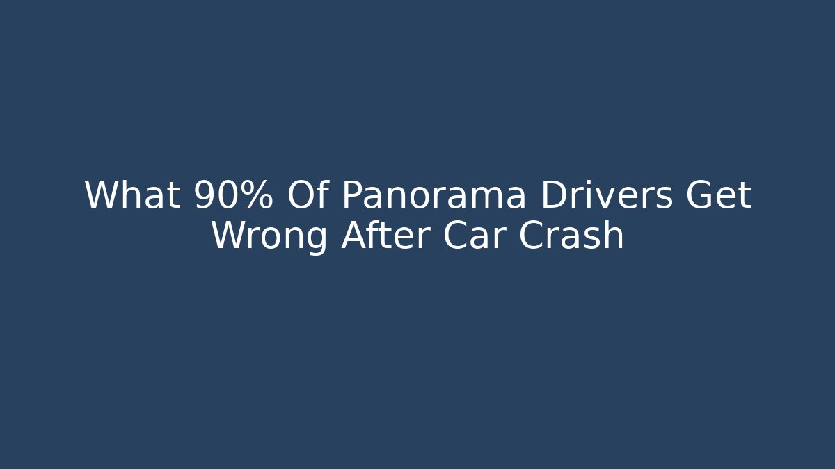 What 90% Of Panorama Drivers Get Wrong After Car Crash