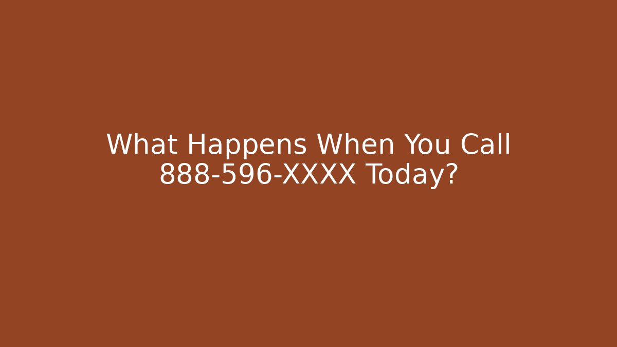 What Happens When You Call 888-596-XXXX Today? - V Auction