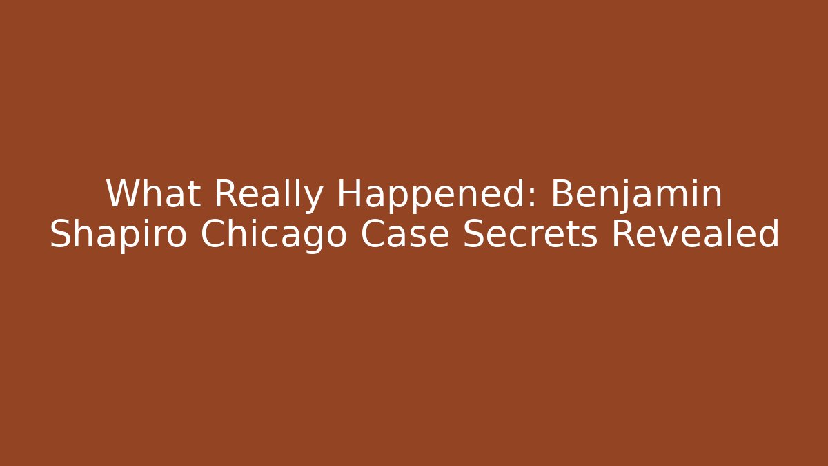 What Really Happened: Benjamin Shapiro Chicago Case Secrets Revealed - V Auction