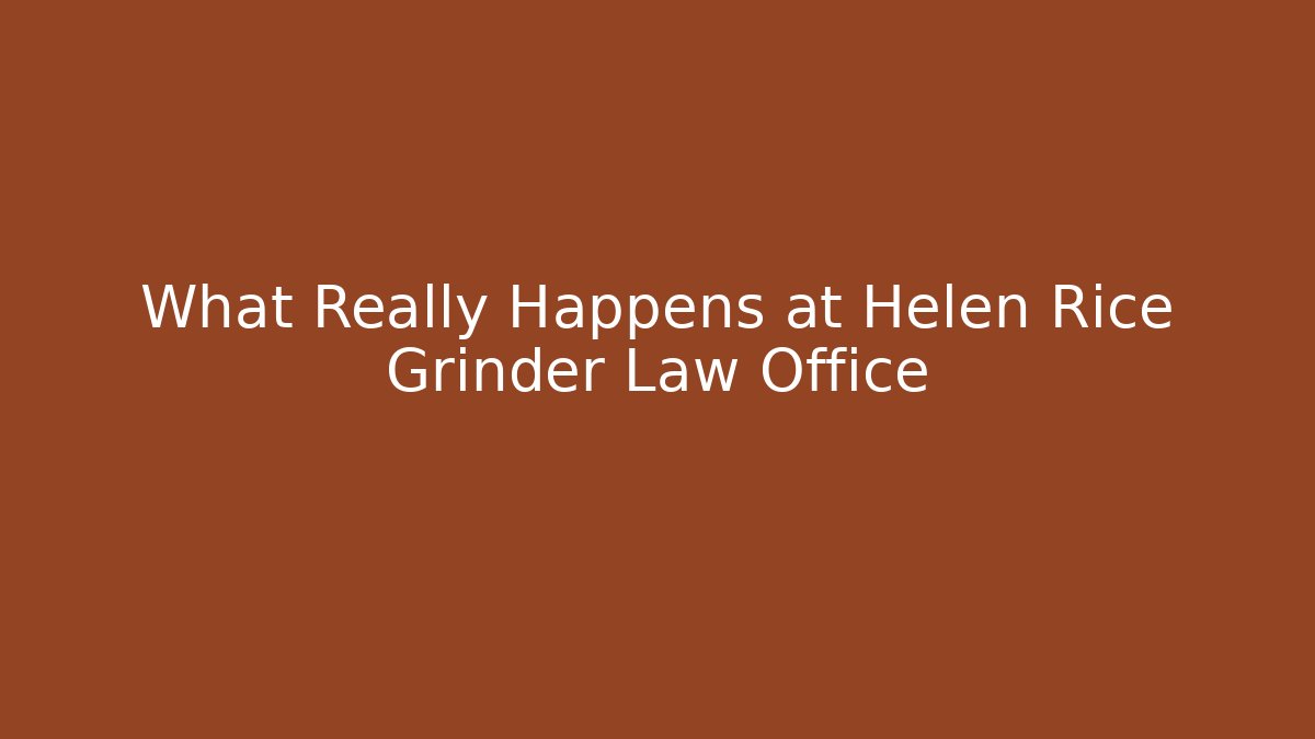 What Really Happens at Helen Rice Grinder Law Office - V Auction