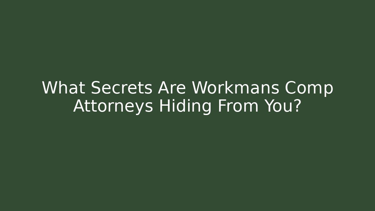 What Secrets Are Workmans Comp Attorneys Hiding From You? - V Auction