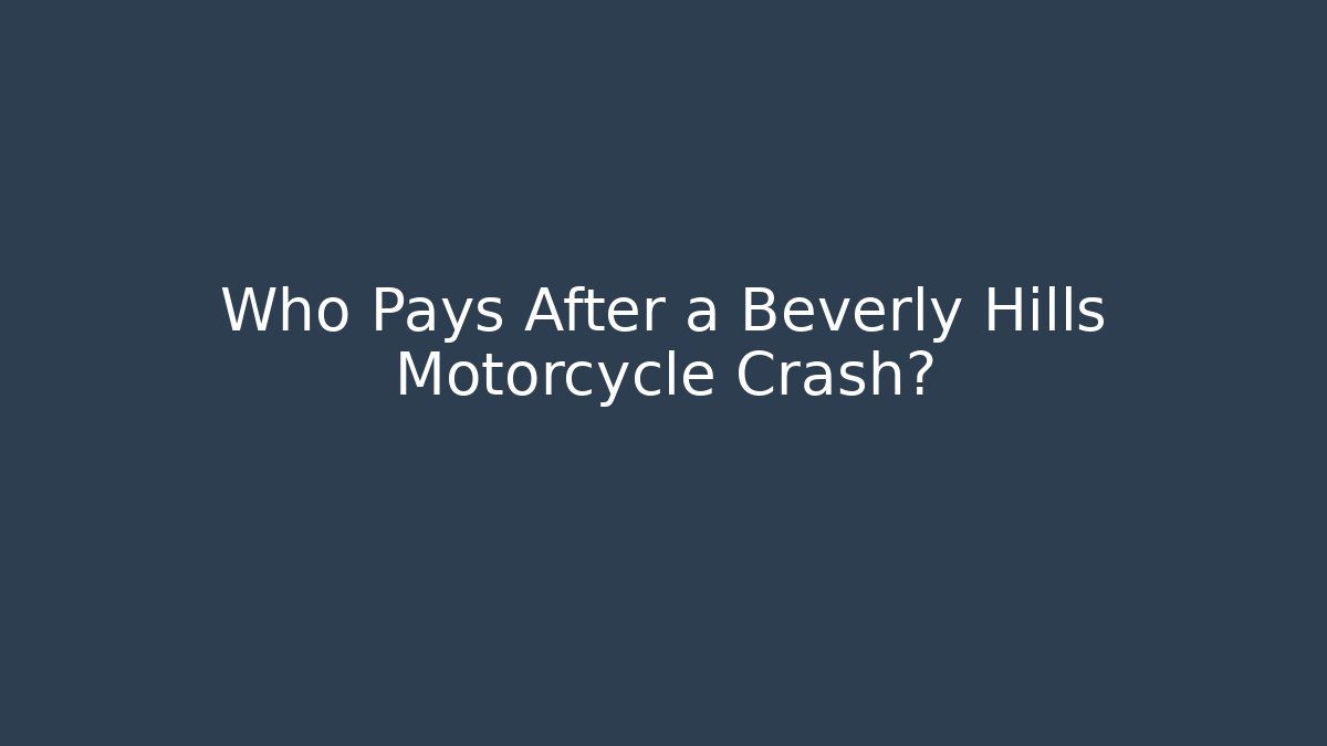 Who Pays After a Beverly Hills Motorcycle Crash? - V Auction