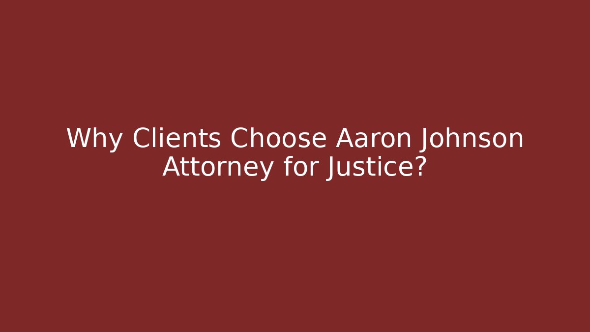 Why Clients Choose Aaron Johnson Attorney for Justice? - V Auction