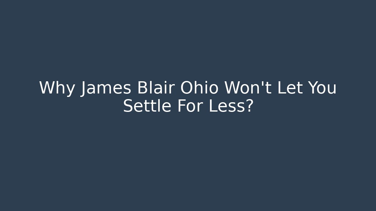 Why James Blair Ohio Won't Let You Settle For Less? - V Auction