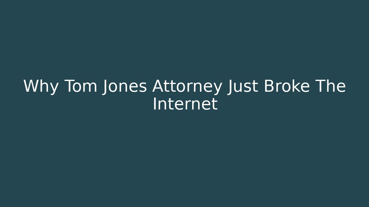 Why Tom Jones Attorney Just Broke The Internet - V Auction